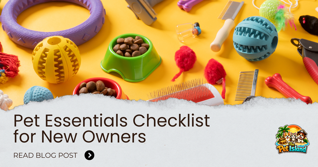 Pet Essentials Checklist for New Owners